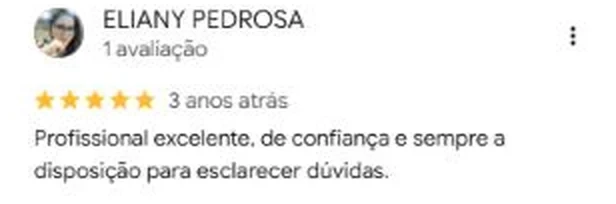 Avaliação de 5 estrelas de Eliany Pedrosa no Google, destacando a confiança e a disposição para esclarecer dúvidas.